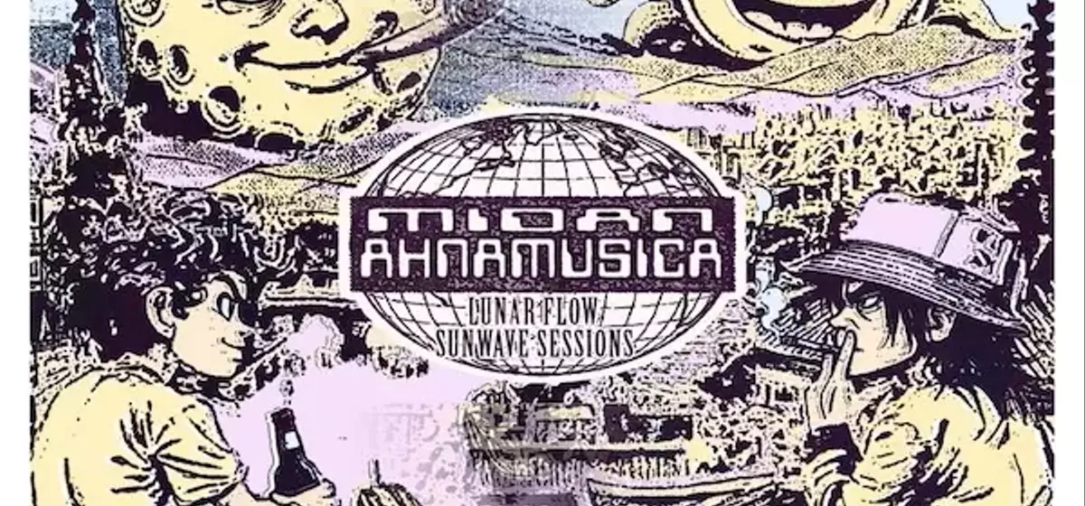 Midan & AHNAMUSICA enth￼llen "Lunar Flow & Sunwave Sessions"