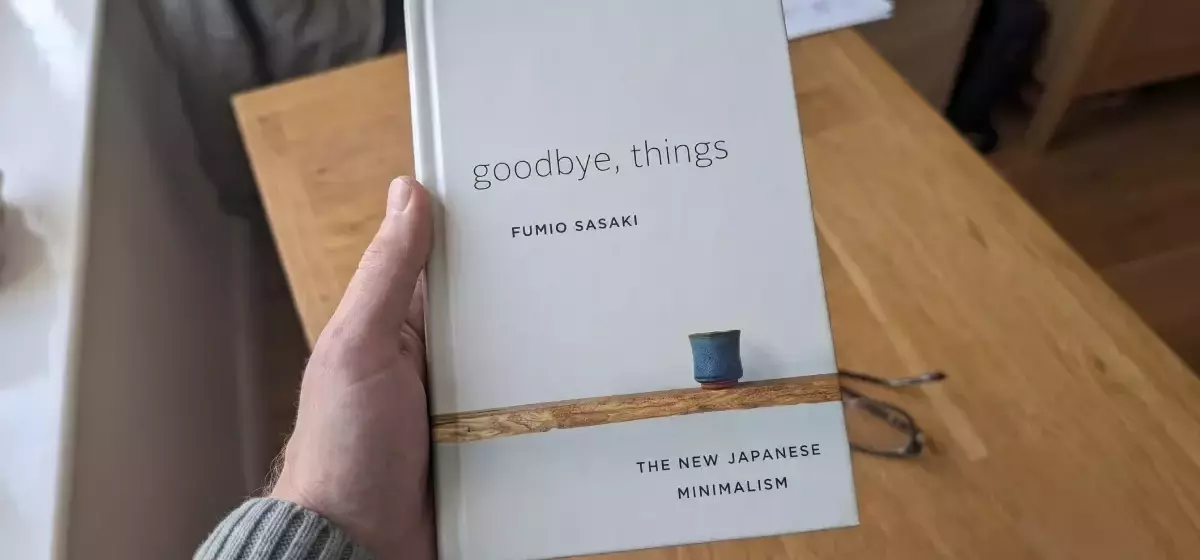Minimalismus verstehen: Eine Analyse von Fumio Sasakis "Goodbye, Things"
