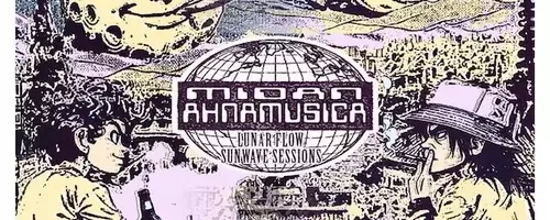 Midan & AHNAMUSICA enth￼llen "Lunar Flow & Sunwave Sessions"