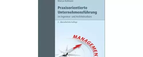 Effiziente Geschäftsführung für Ingenieur- und Architekturbüros: Ein Praxisleitfaden