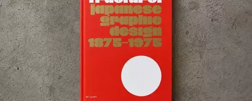 Eine Umfassende Analyse von Ian Lynams "Fracture: Japanisches Grafikdesign 1875–1975"