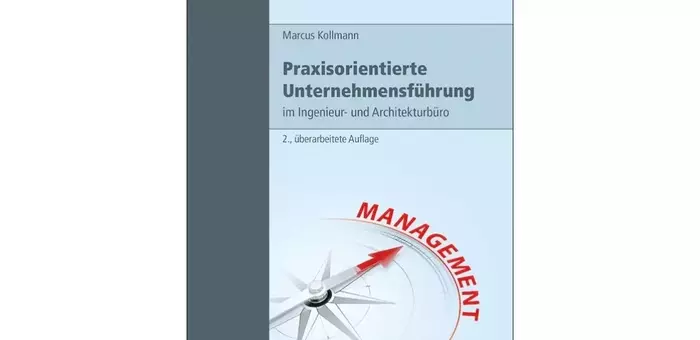 Effiziente Geschäftsführung für Ingenieur- und Architekturbüros: Ein Praxisleitfaden